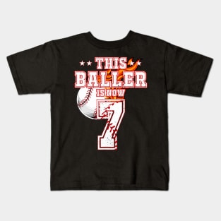 This Baller Is Now 7 Years Old Baseball Lovers 7Th BDay Kids T-Shirt